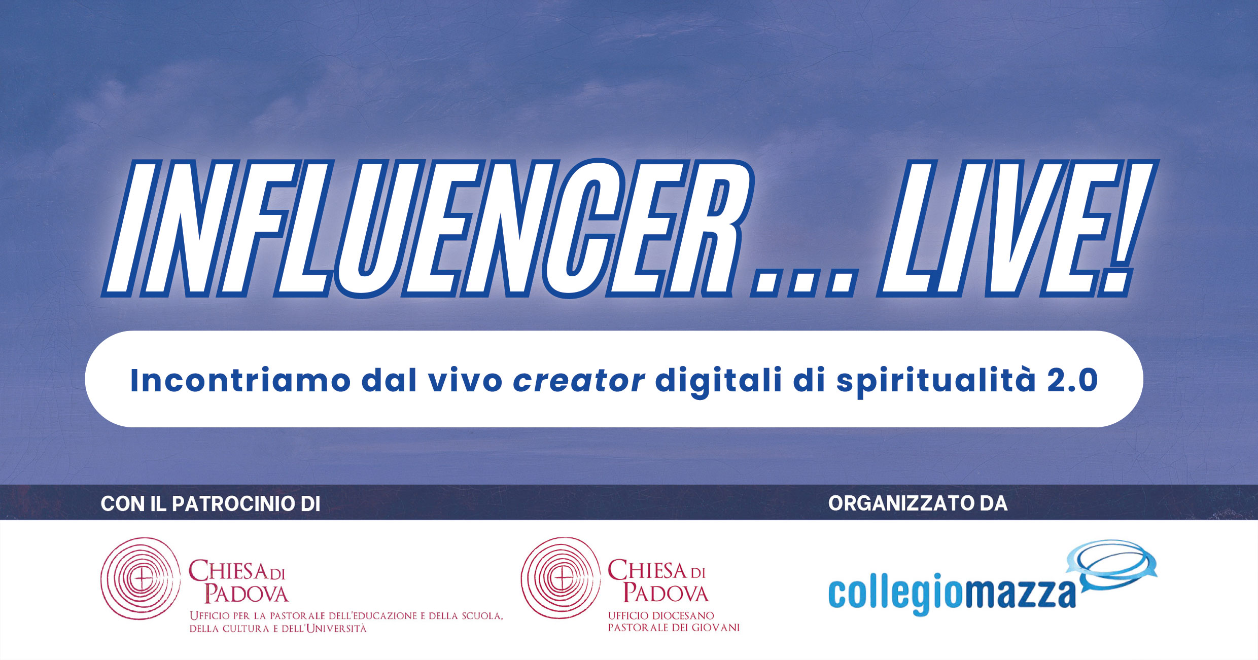 INFLUENCER… LIVE! Spiritualità: ne parliamo con i creator digitali